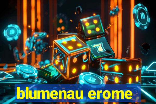 blumenau erome